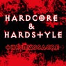Hardcore & Hardstyle - the Massacre