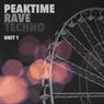 Peaktime Rave Techno - Unit 1