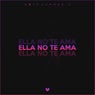 Ella no te ama