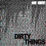 Dirty Things
