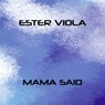 Mama Said