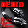 Bass Mekanik Presents Deiko: Bdm (Bass Dance Music)