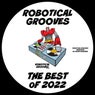 Robotical Grooves The Best of 2022