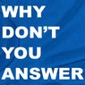 Why Don't You Answer 02: Eccolo