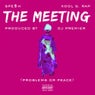 The Meeting (Problems or Peace) [feat. Kool G. Rap] - Single