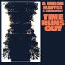 Time Runs Out