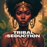Tribal Seduction