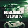 Homenagem ao Luan Pj