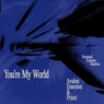 You're My World