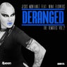 Deranged (The Remixes, Vol. 2)