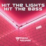 Hit The Lights, Hit The Bass