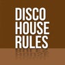 Disco House Rules