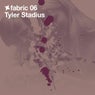 fabric 06: Tyler Stadius