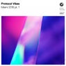 Protocol Vibes - Miami 2018 pt. 1