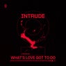 What's Love Got To Do