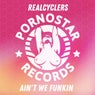 Realcyclers - Ain't We Funkin
