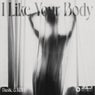 I Like Your Body (Extended Mix)