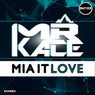 Mia It Love