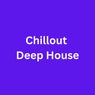 Chillout Deep House