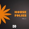 HOUSE FOLIES VOL. 3