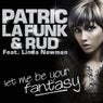 Let Me Be Your Fantasy (Remixes)