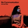 No Communication