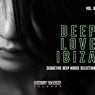 Deep Love Ibiza, Vol. 8 (Seductive Deep House Selection)