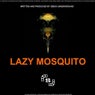 Lazy Mosquito