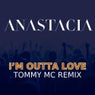 I'm Outta Love (Tommy Mc Remix)