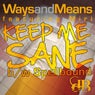 Keep Me Sane / Spellbound
