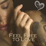 Feel Free To Love