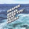 Break Over You feat. Prides