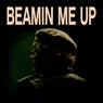 Beamin Me Up