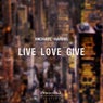 Live Love Give