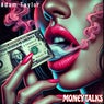 Money Talks