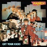 Get Your Kicks (Deluxe Edition)