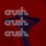 The Crush.