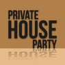 Private House Party