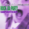 Rock Da Party (Snapshot Remix)