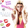 Kiss Kiss Goodbye