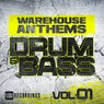 Warehouse Anthems: Drum & Bass Vol. 1