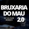 Bruxaria do Mau 2.0