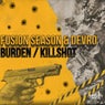 Burden / Killshot