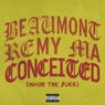 Conceited (What The Fuck (Extended))