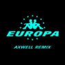All Day And Night (Jax Jones & Martin Solveig Present Europa / Axwell Remix)