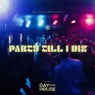 Party Till I Die