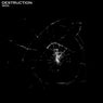 Destruction