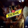 Deshe (feat. VuciRain, Zee The Bird) [We've got the tonic - You've got the spirit]