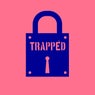 Trapped