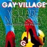 You Are My Disco (One Night At Gay Village)